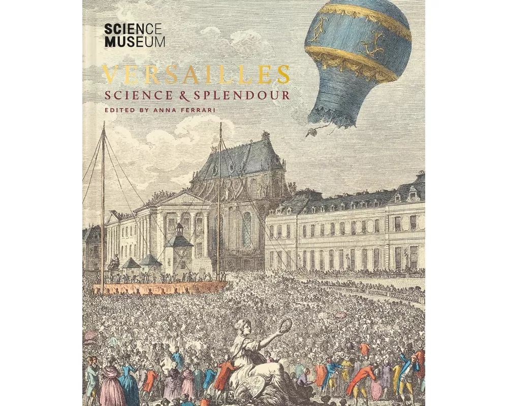 Versailles: Science and Splendour