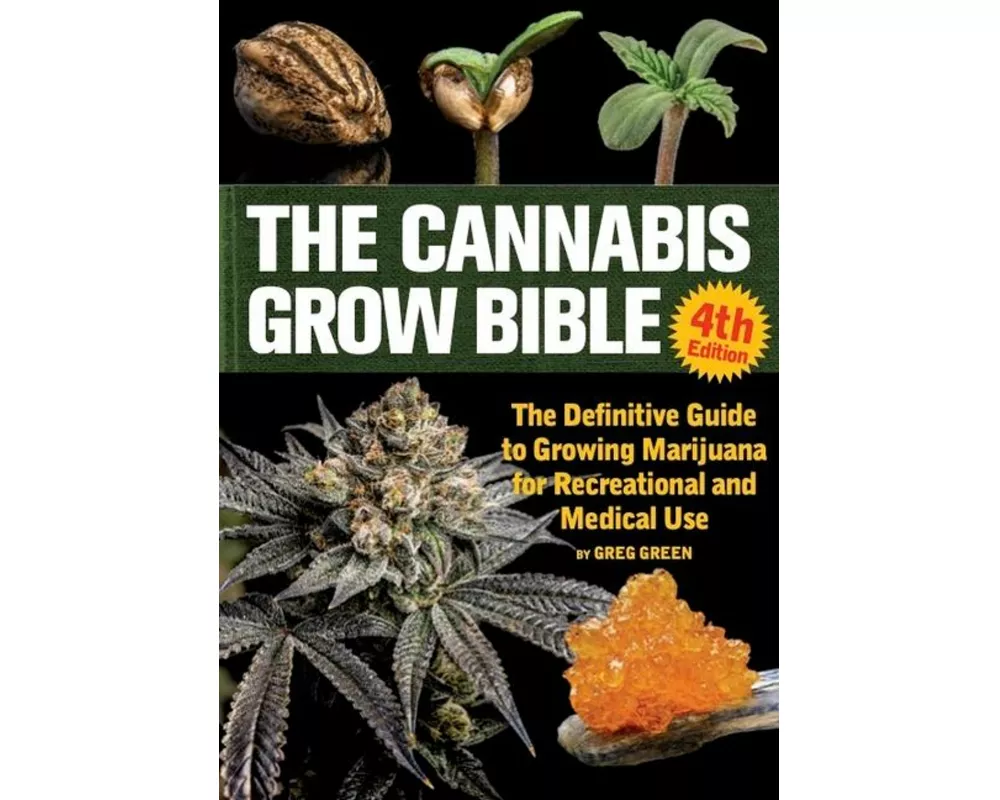 The Cannabis Grow Bible 4th Edition