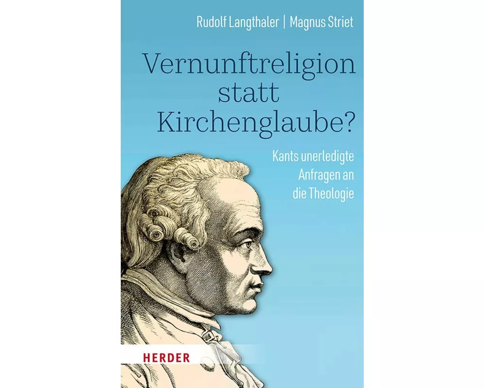 Vernunftreligion statt Kirchenglaube?