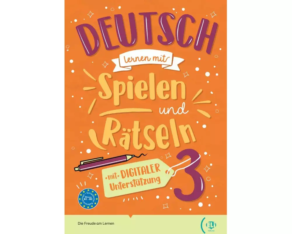 Deutsch lernen mit ... Spielen und Rätseln 3