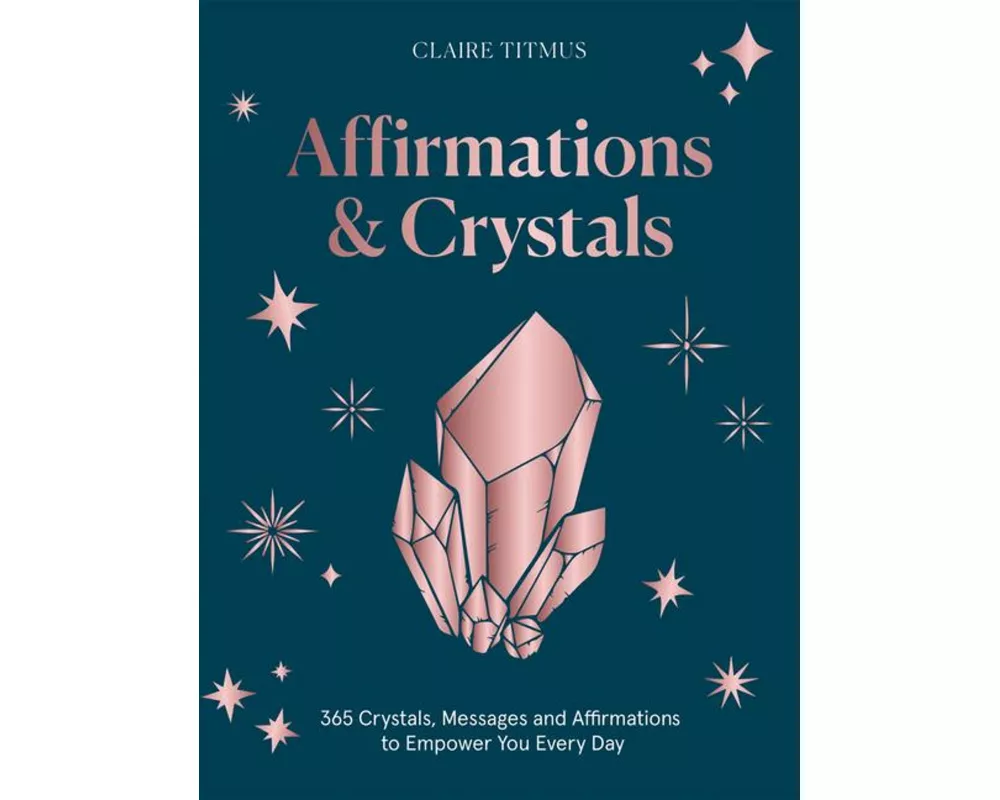 Crystals and Affirmations