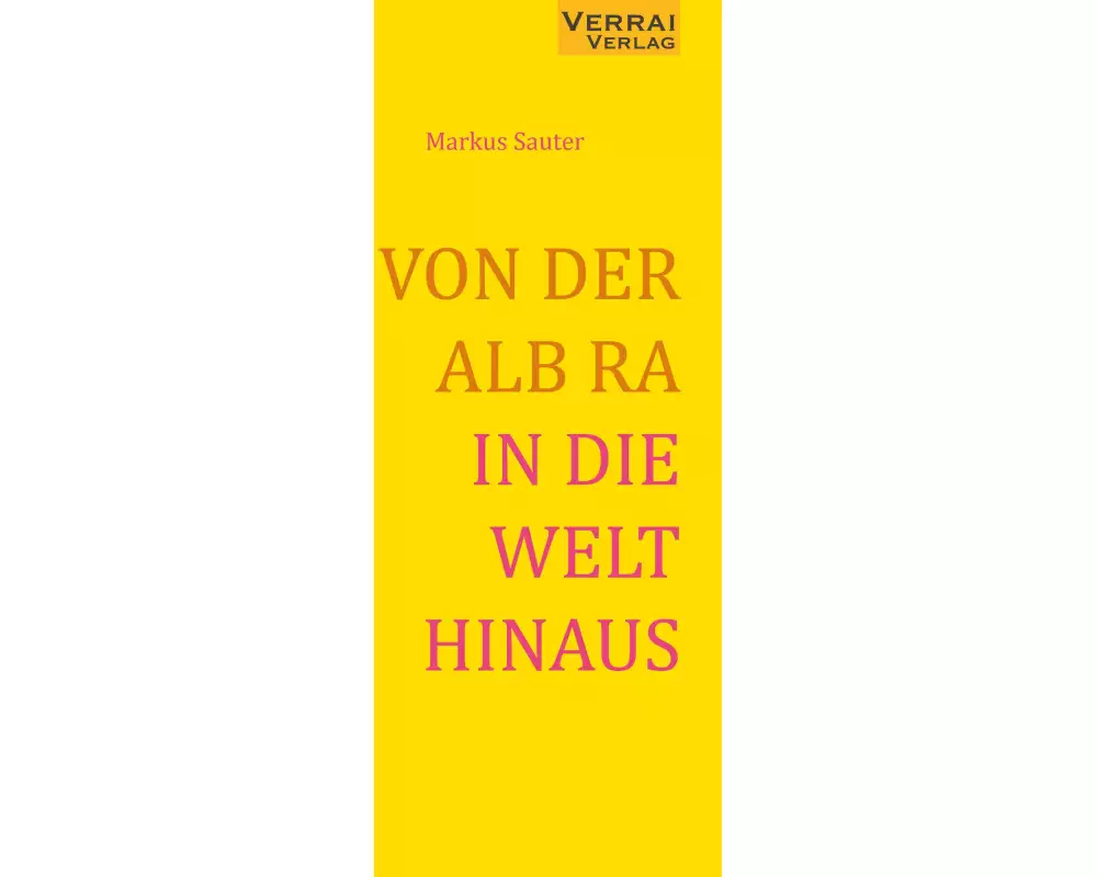 Von Der Alb Ra In Die Welt Hinaus