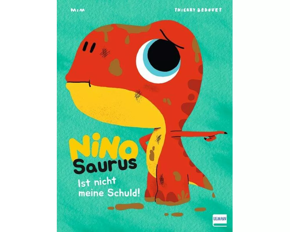 Nino Saurus – Ist nicht meine Schuld!