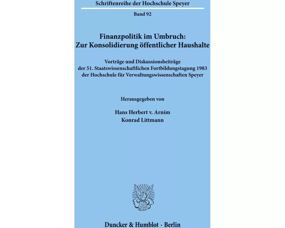 Finanzpolitik im Umbruch: Zur Konsolidierung öffentlicher Haushalte