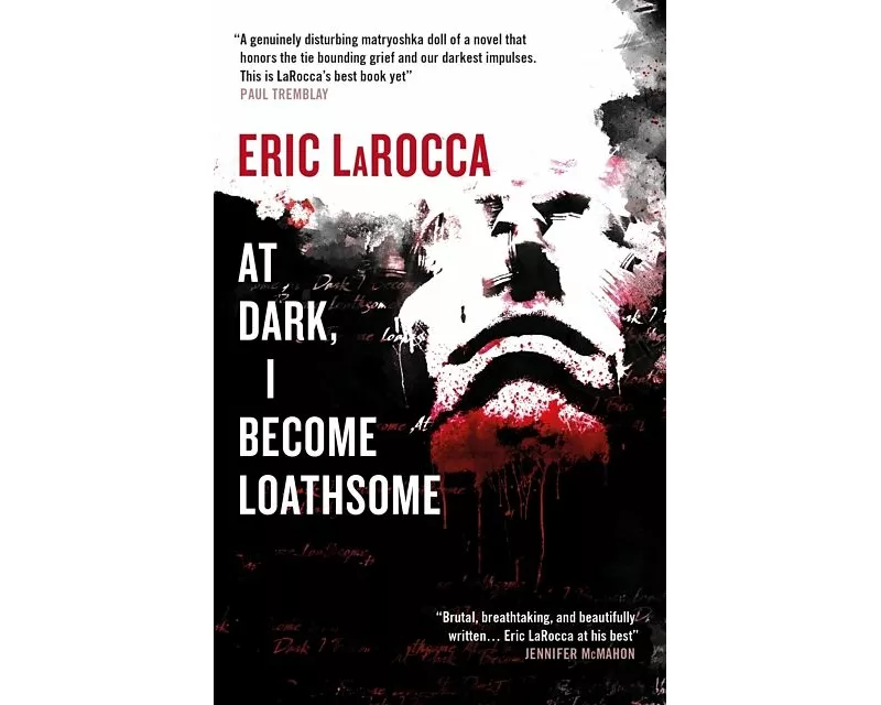 At Dark, I Become Loathsome