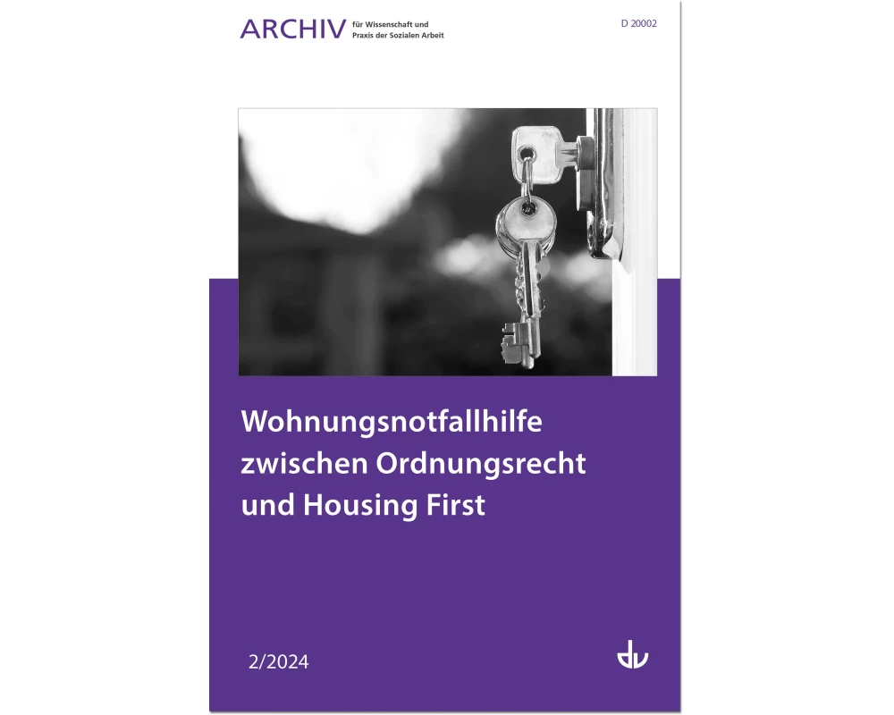 Wohnungsnotfallhilfe zwischen Ordnungsrecht und Housing First