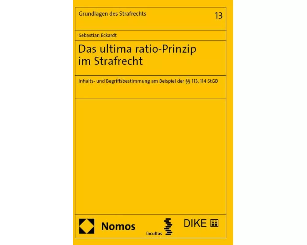 Das ultima ratio-Prinzip im Strafrecht