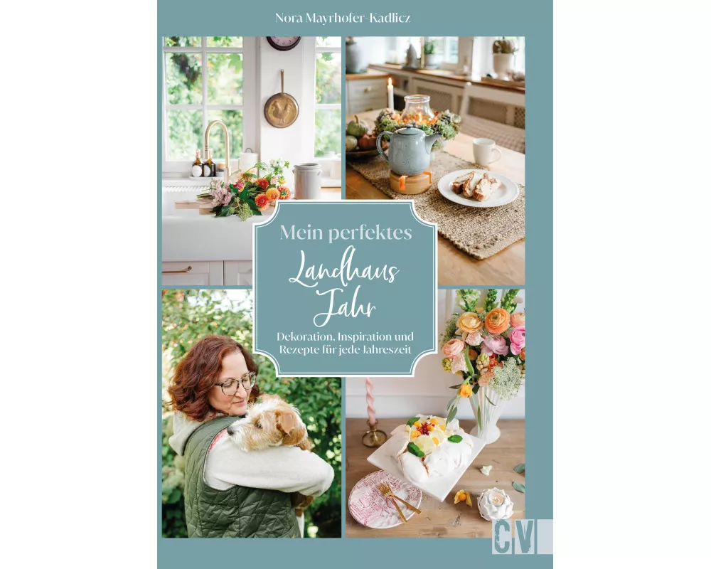 Mein perfektes Landhausjahr