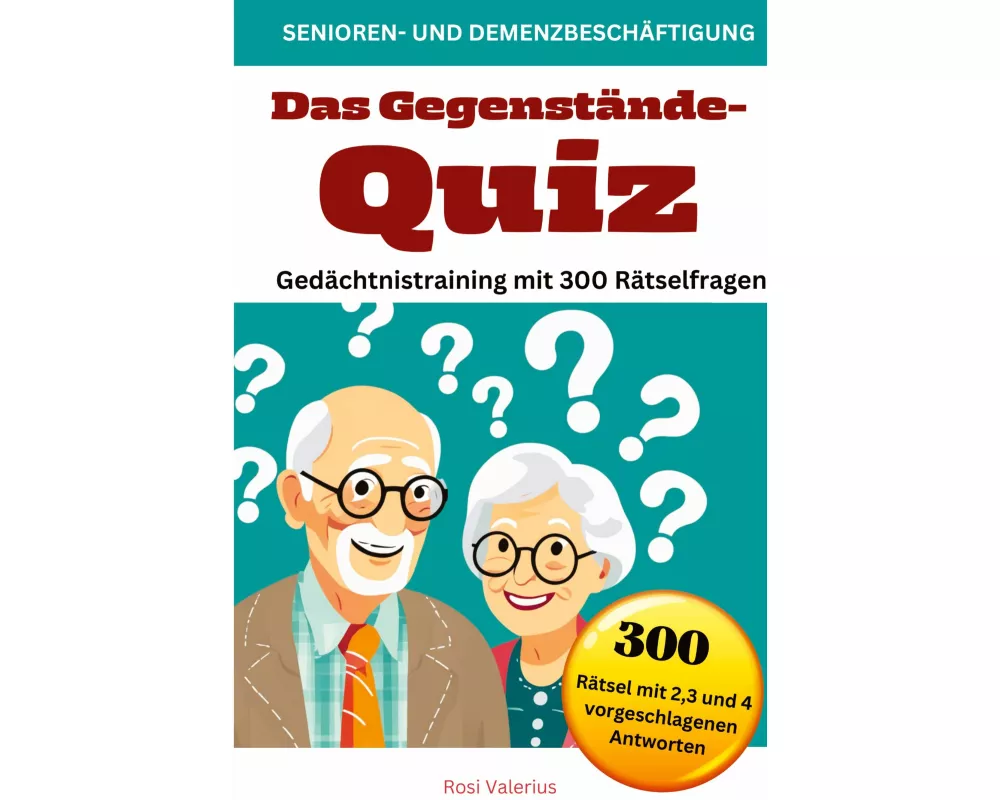 Das Gegenstände-Quiz - Gedächtnistraining mit 300 Rätselfragen