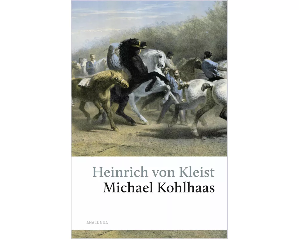 Michael Kohlhaas. Aus einer alten Chronik