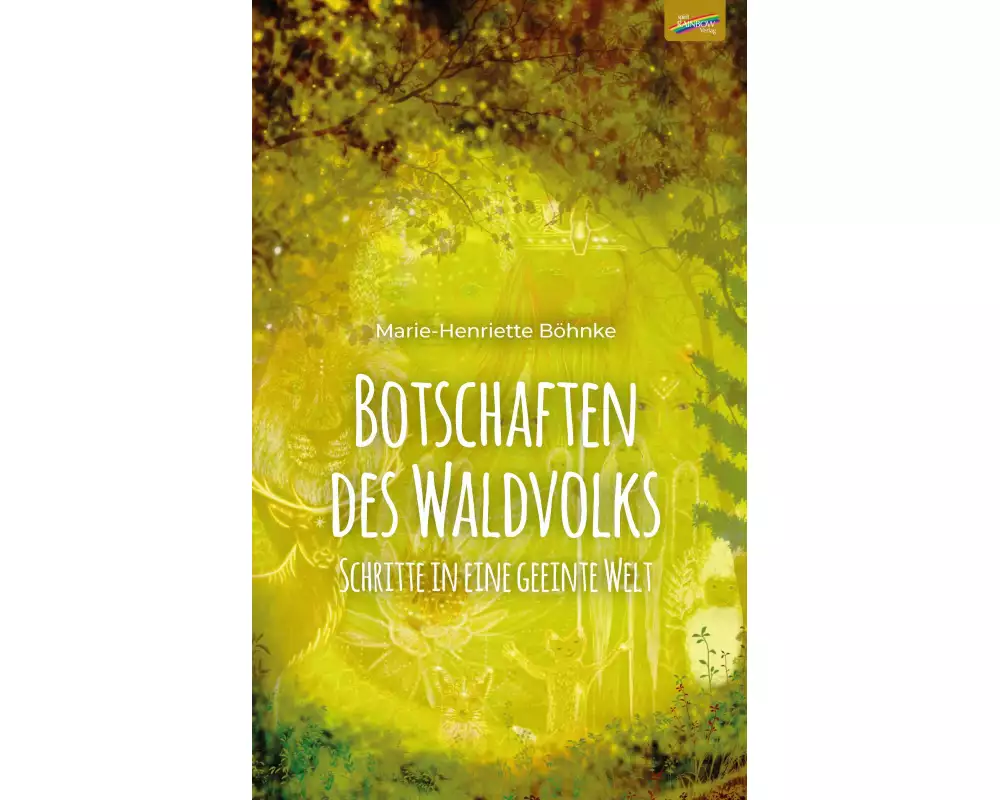 Botschaften des Waldvolks