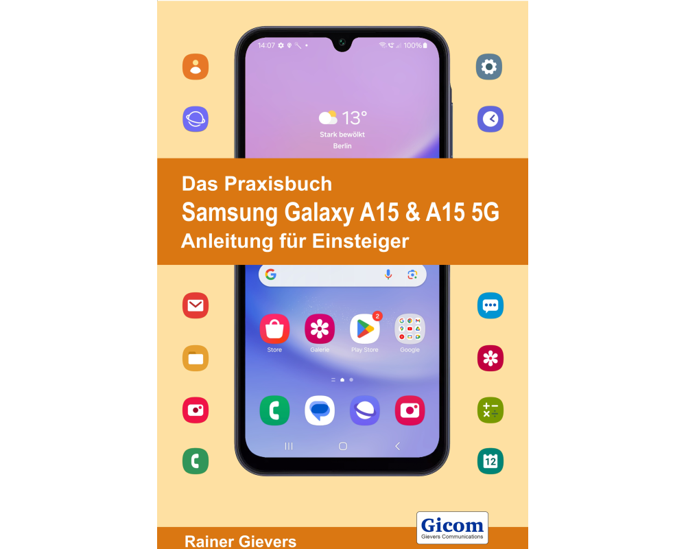 Das Praxisbuch Samsung Galaxy A15 & A15 5G - Anleitung für Einsteiger