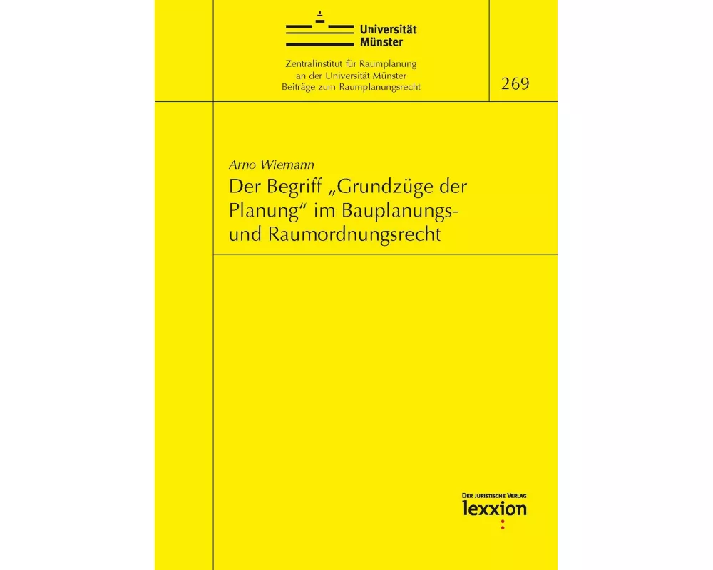 Der Begriff "Grundzüge der Planung" im Bauplanungs- und Raumordnungsrecht