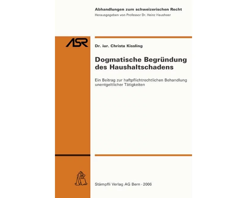 Dogmatische Begründung des Haushaltschadens