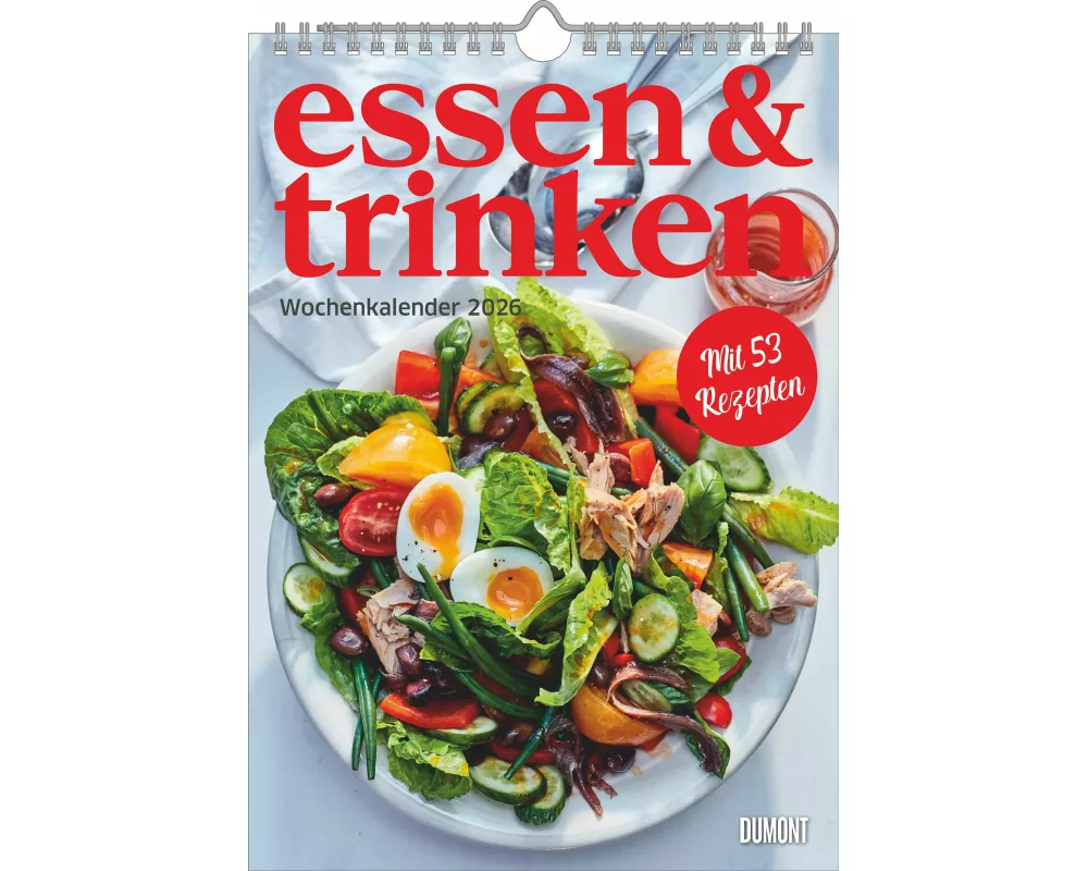 DUMONT - essen & trinken 2026 – Küchenkalender mit 12 Rezepten aus der Zeitschrift „essen & trinken“, kulinarische Inspiration für jeden Monat