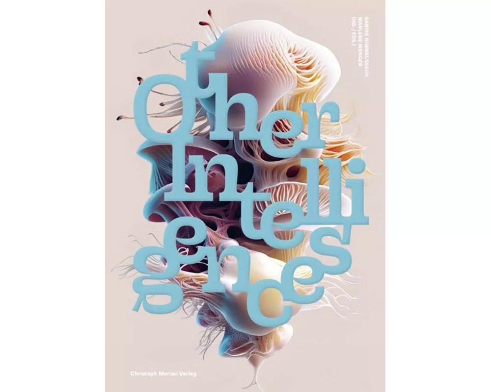 Andere Intelligenzen / Other Intelligences