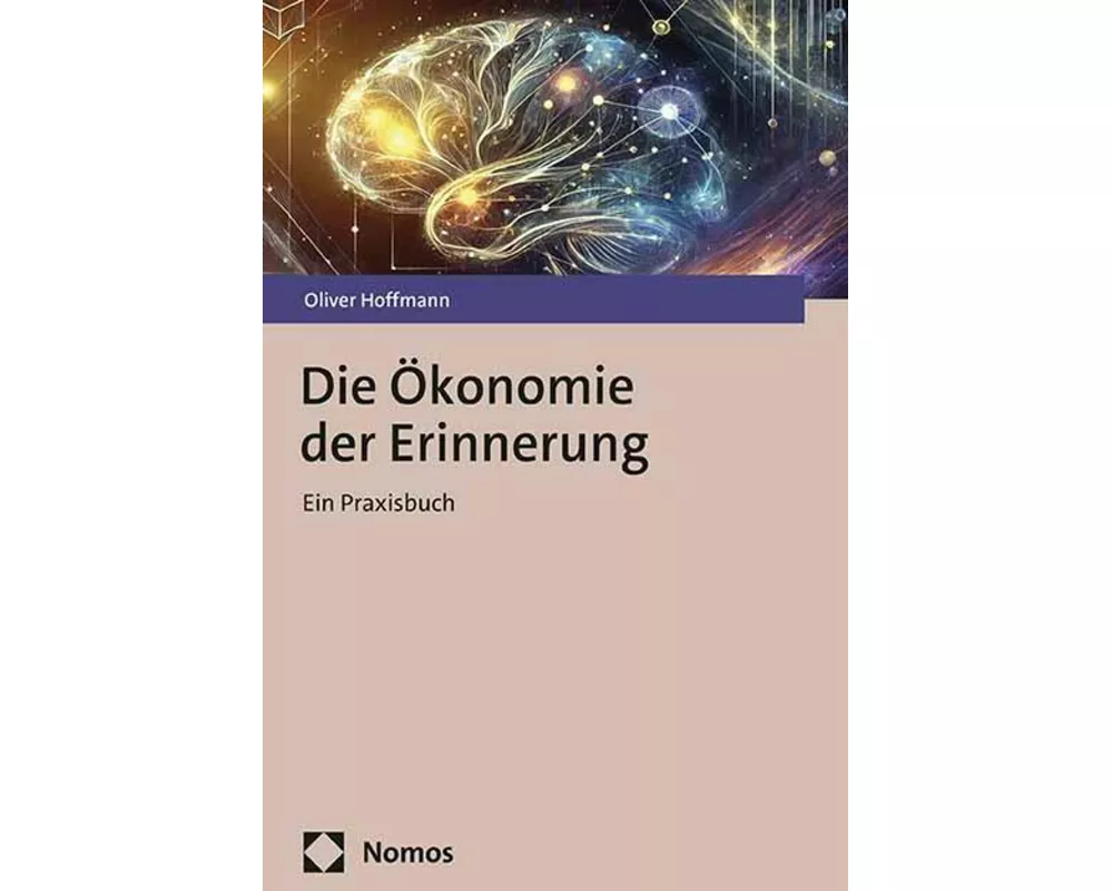 Die Ökonomie der Erinnerung