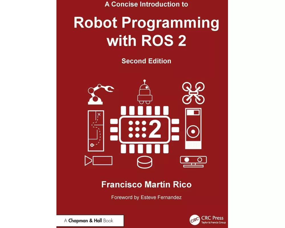 A Concise Introduction to Robot Programming with ROS 2