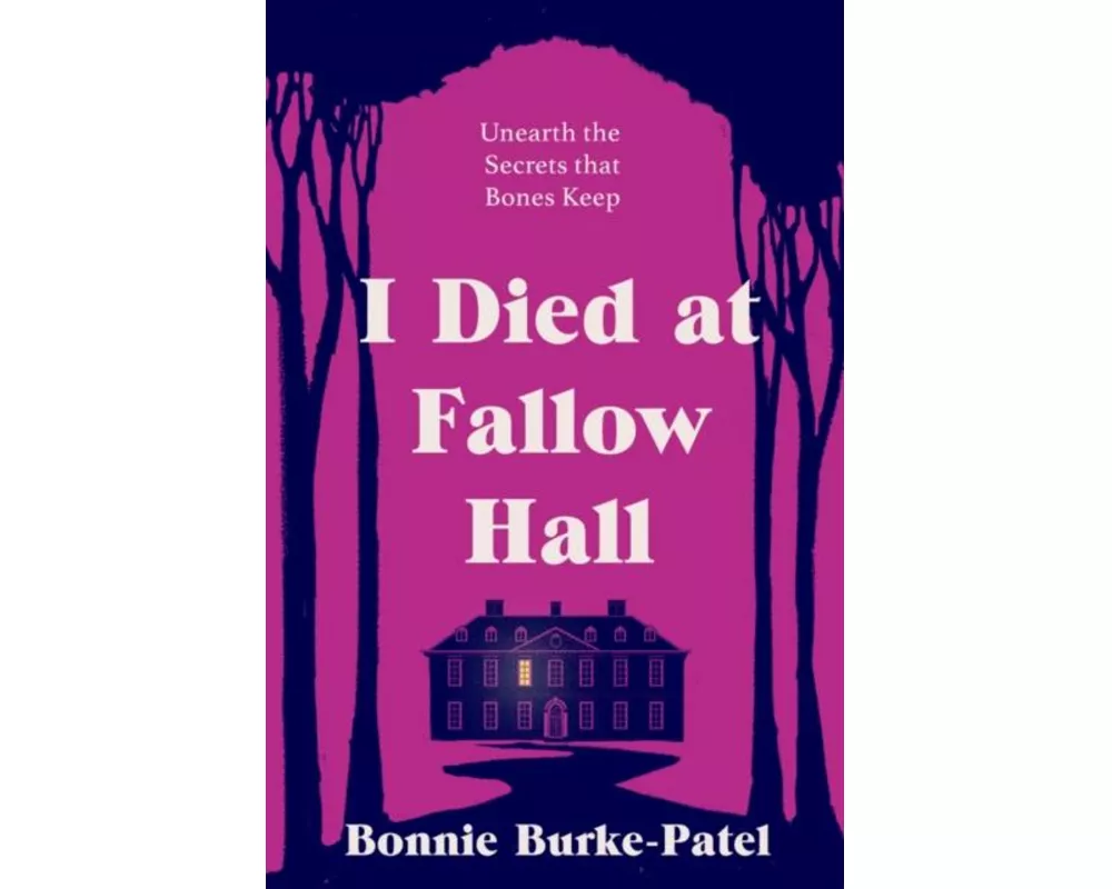 I Died at Fallow Hall