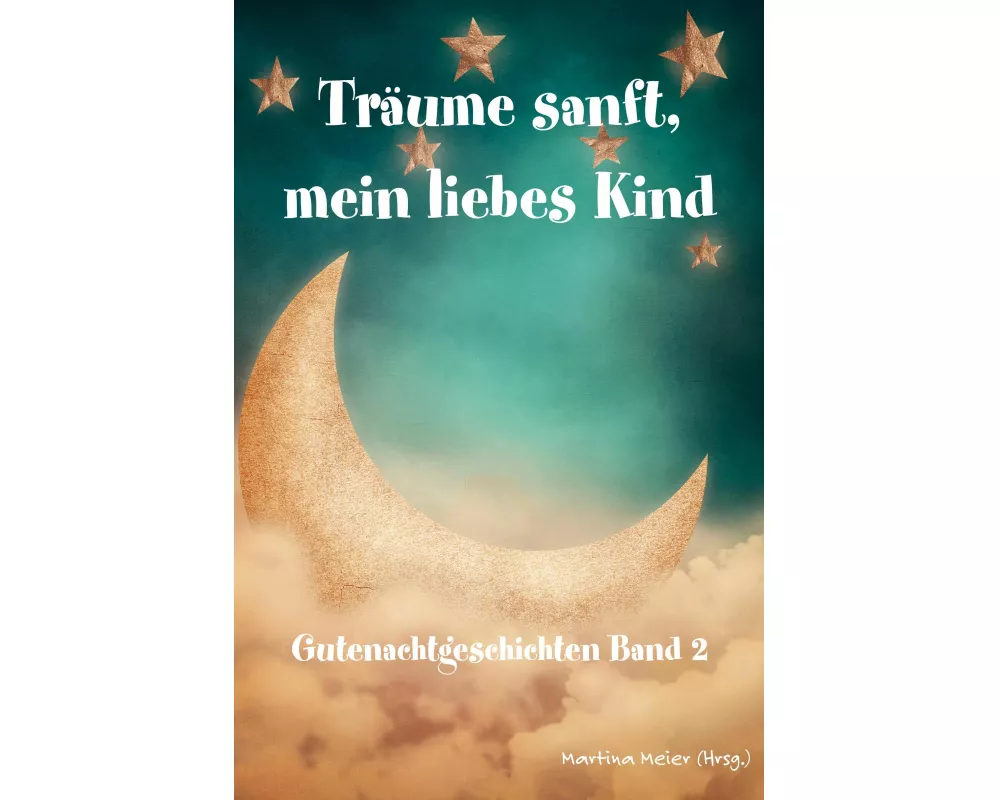 Träume sanft, mein liebes Kind Band 2