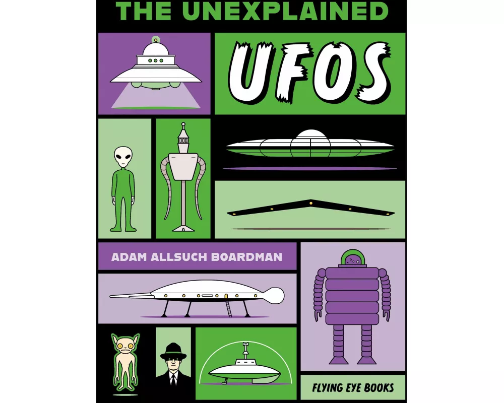 The Unexplained: UFOs