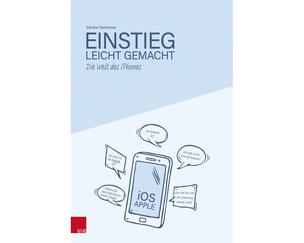 Die Welt des iPhones – Einstieg leicht gemacht