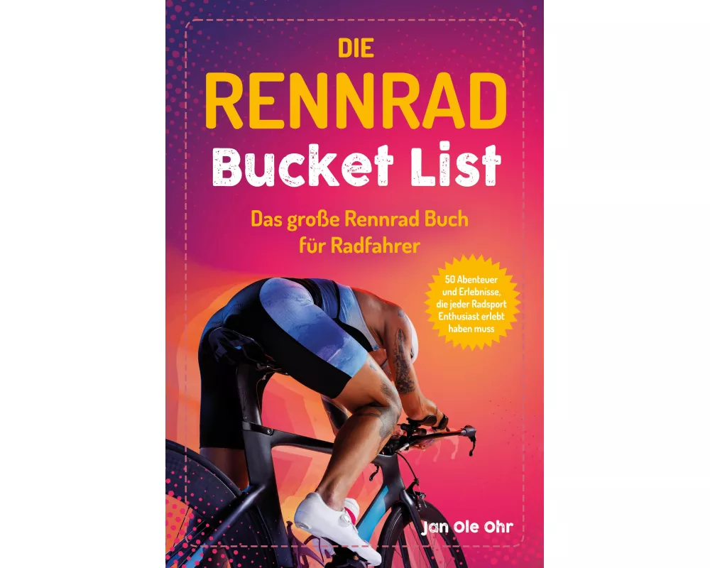 Die Rennrad Bucket List