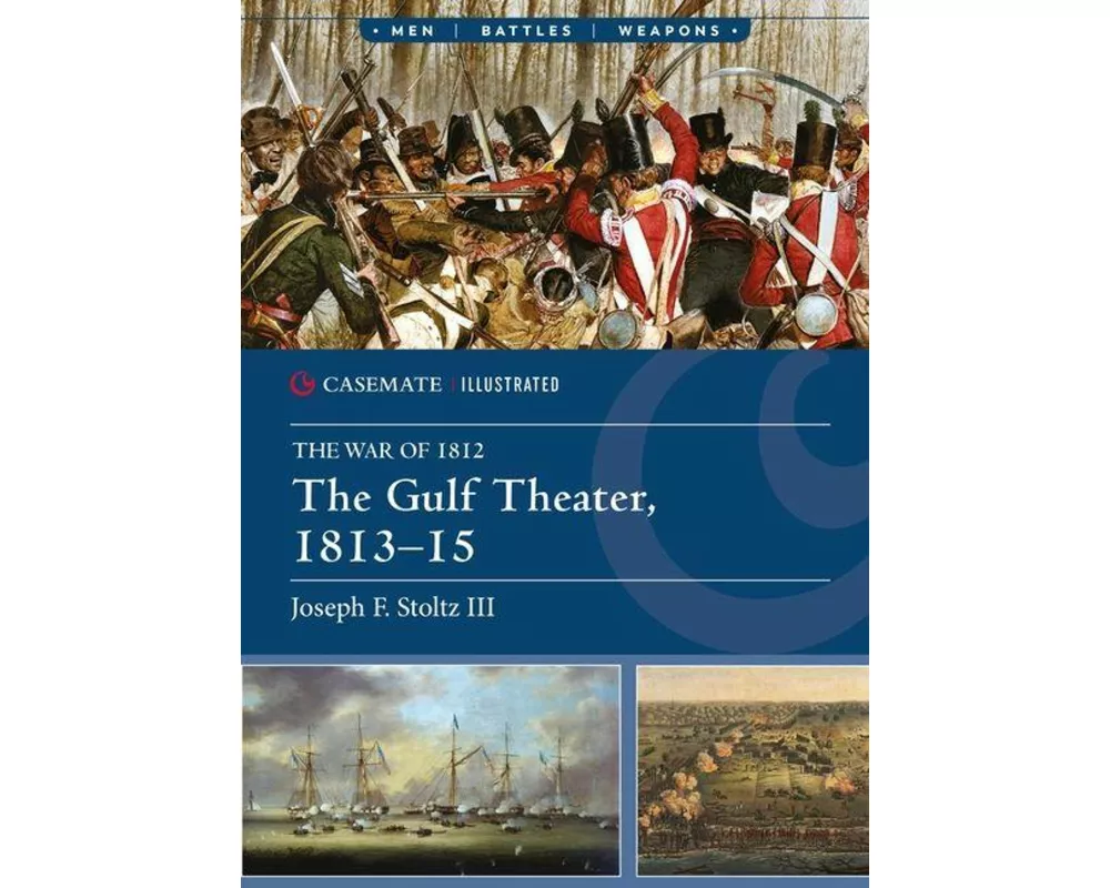 The Gulf Theater, 1813–15