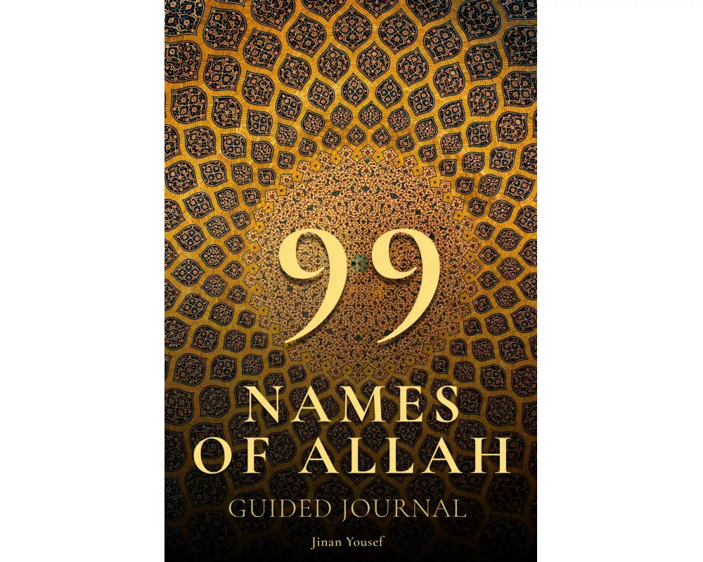 99 Names of Allah - Guided Journal - Asma Ul Husna