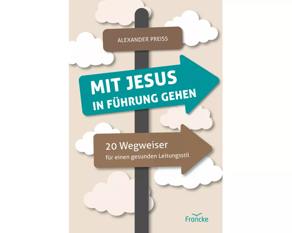 Mit Jesus in Führung gehen