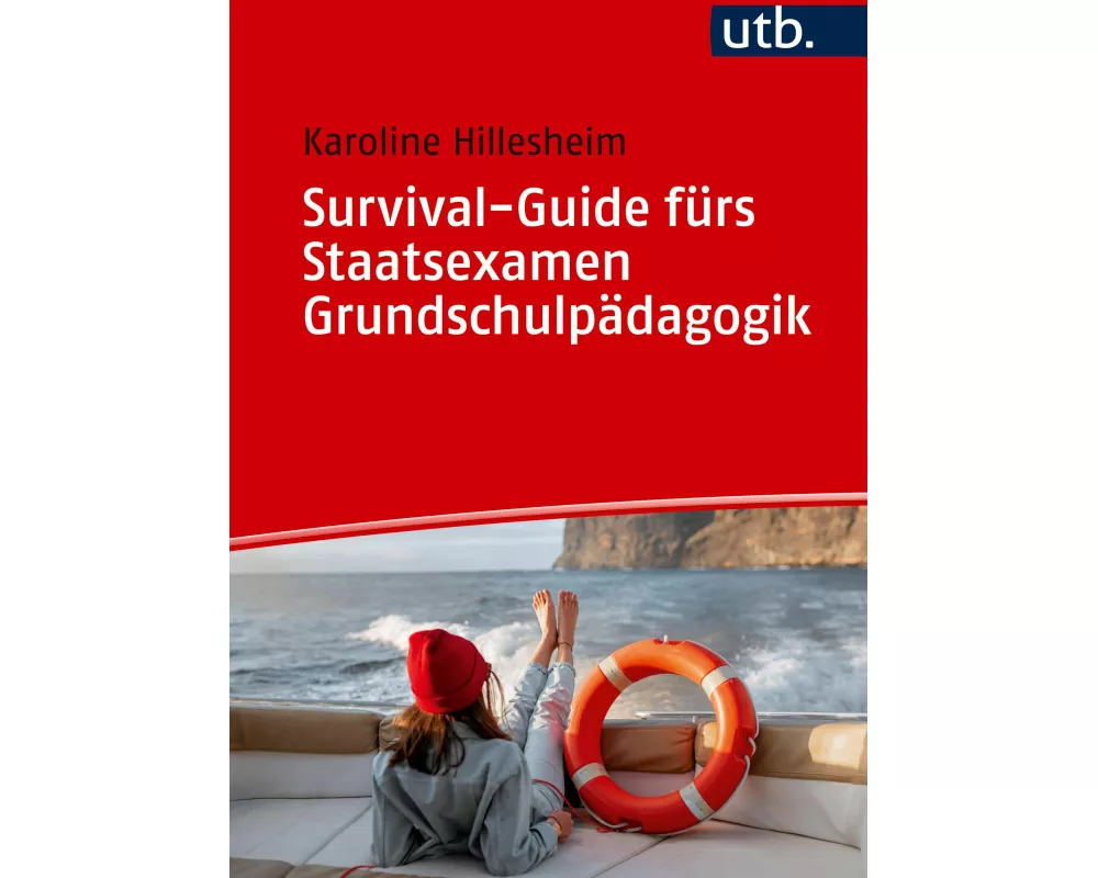 Survival-Guide fürs Staatsexamen Grundschulpädagogik
