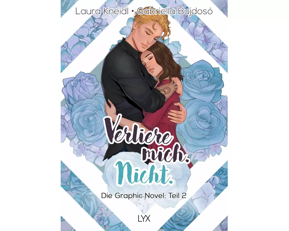 Verliere mich. Nicht.: Die Graphic Novel