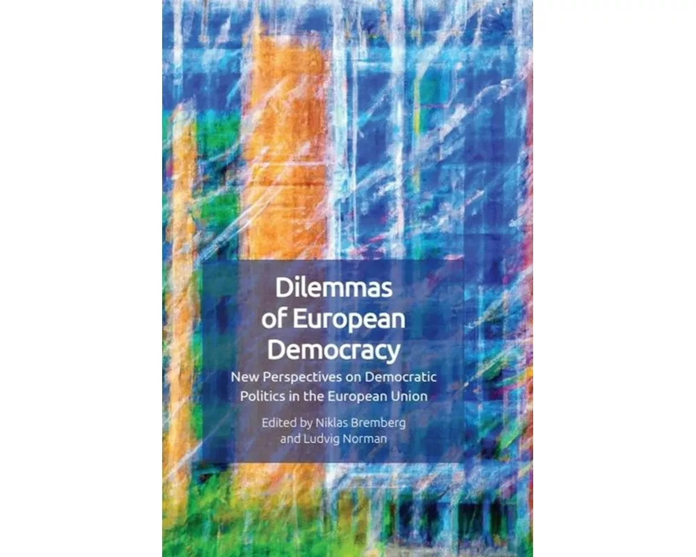 Dilemmas of European Democracy
