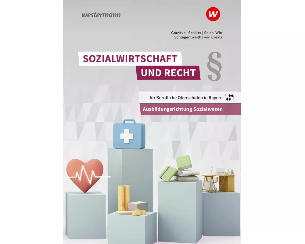 Sozialwirtschaft und Recht für Berufliche Oberschulen in Bayern. Schulbuch