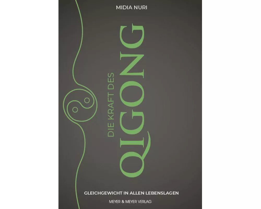 Die Kraft des Qi Gong