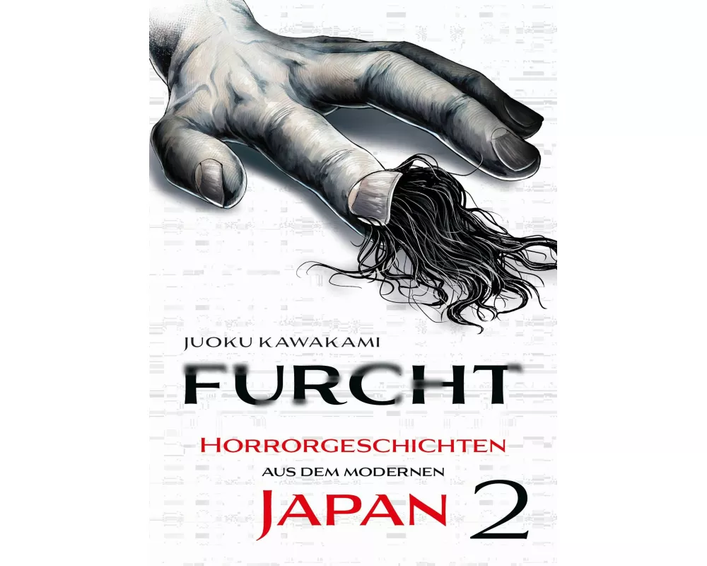 Furcht: Horrorgeschichten aus dem modernen Japan 02