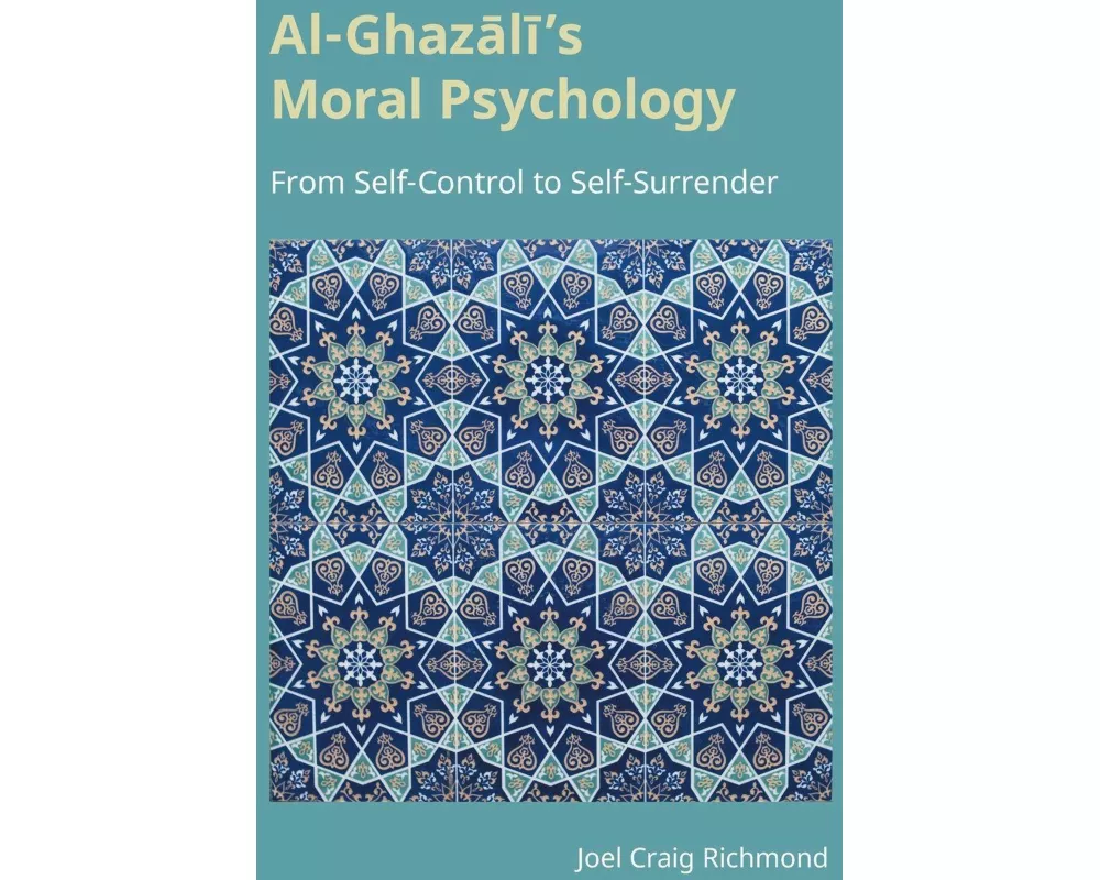 Al-Ghazali's Moral Psychology