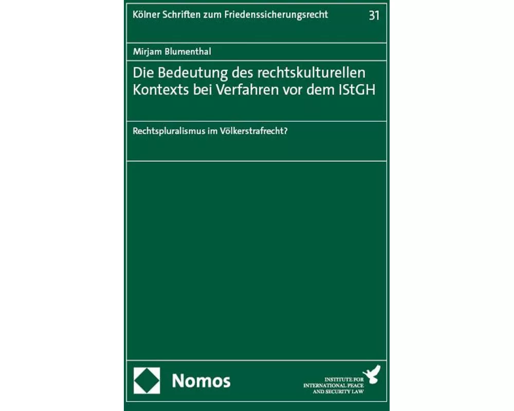 Die Bedeutung des rechtskulturellen Kontexts bei Verfahren vor dem IStGH