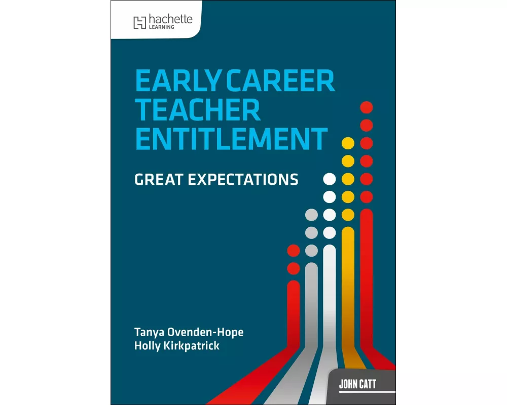 Early Career Teacher Entitlement: Great Expectations