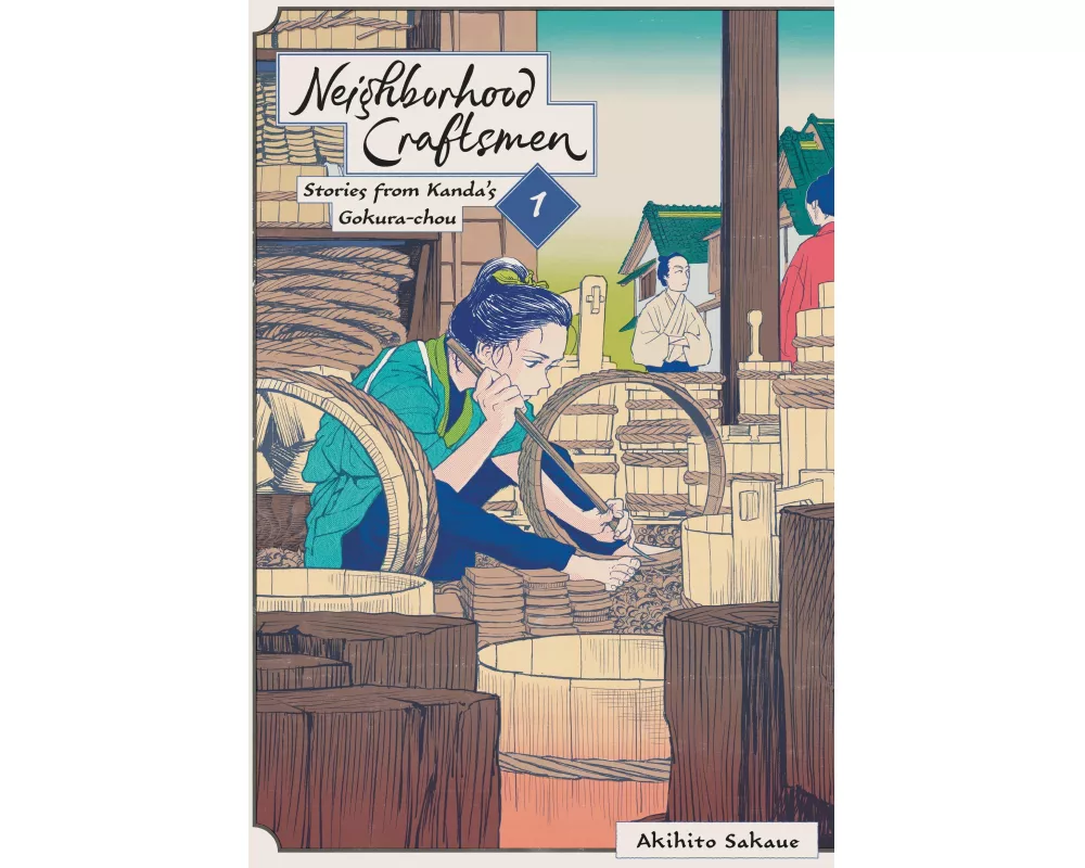 Neighborhood Craftsmen: Stories from Kanda's Gokura-chou, Vol. 1