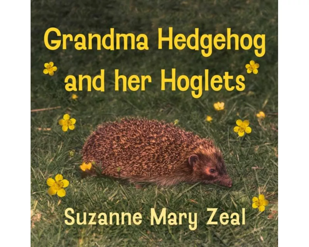 Grandma Hedgehog and Her Hoglets