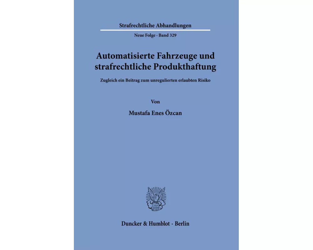 Automatisierte Fahrzeuge und strafrechtliche Produkthaftung