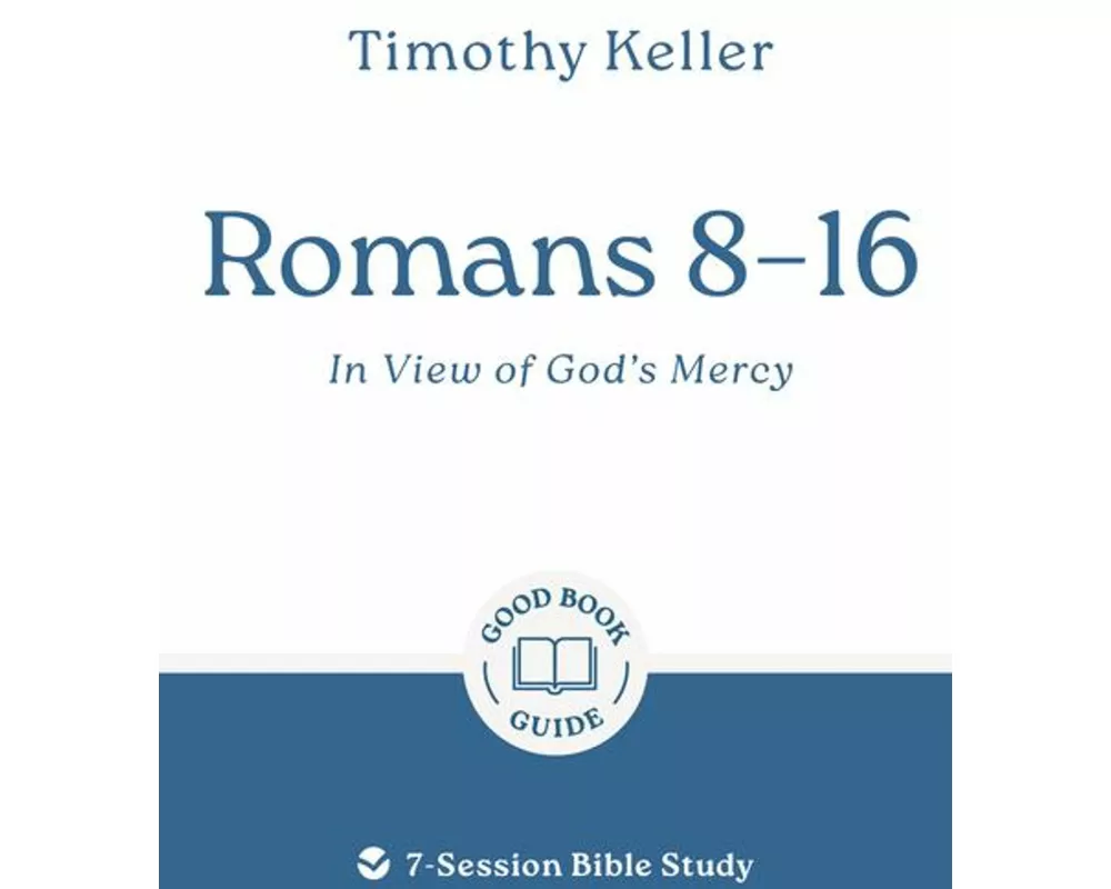 Romans 8–16: In View of God's Mercy
