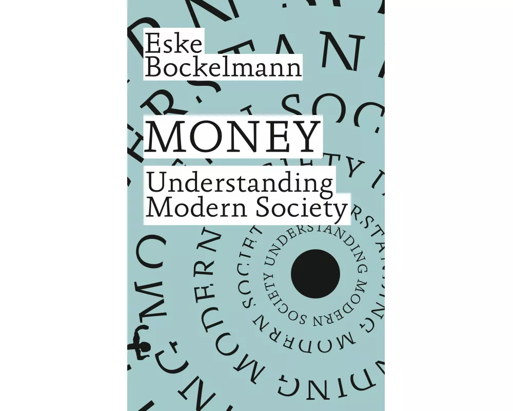 Money. Understanding Modern Society