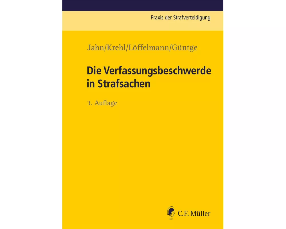 Die Verfassungsbeschwerde in Strafsachen