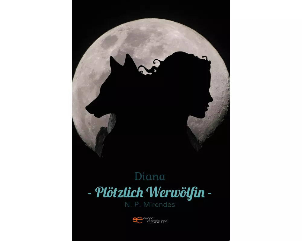 Diana - PlÖtzlich WerwÖlfin