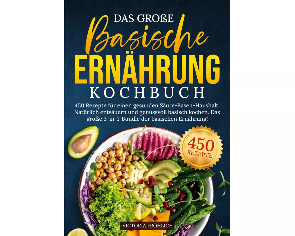 Das große Basische Ernährung Kochbuch