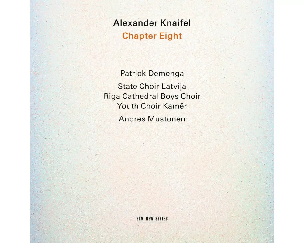 Alexander Knaifel: Chapter Eight