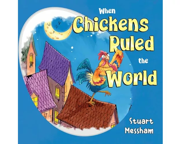 When Chickens Ruled the World