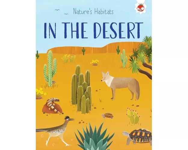 Nature's Habitats: In the Desert